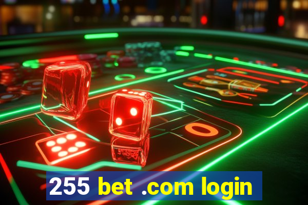 255 bet .com login